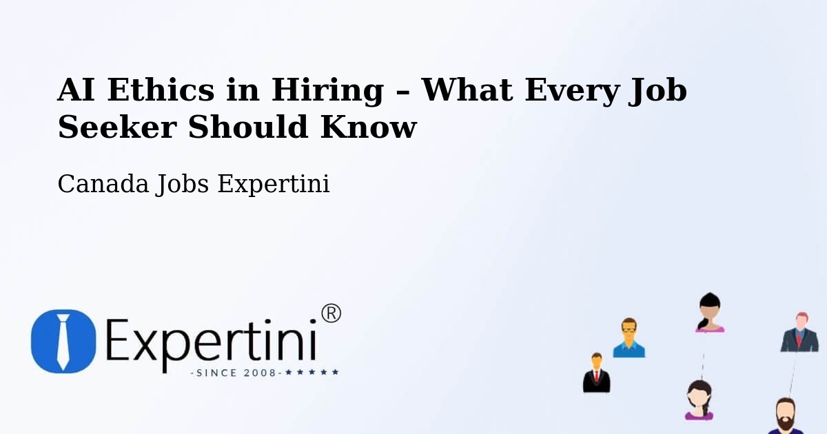 AI Ethics in Recruitment & Hiring – Farnham - Farnham, Canada Jobs Expertini