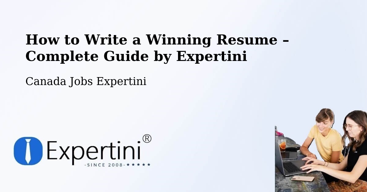 Resume Writing Guide for Job Seekers – Farnham - Farnham, Canada Jobs Expertini